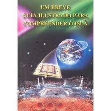Brief Introduction To Understanding Islam (in Portuguese)